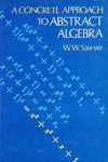 Book Image - A Concrete Approach to Abstract Algebra